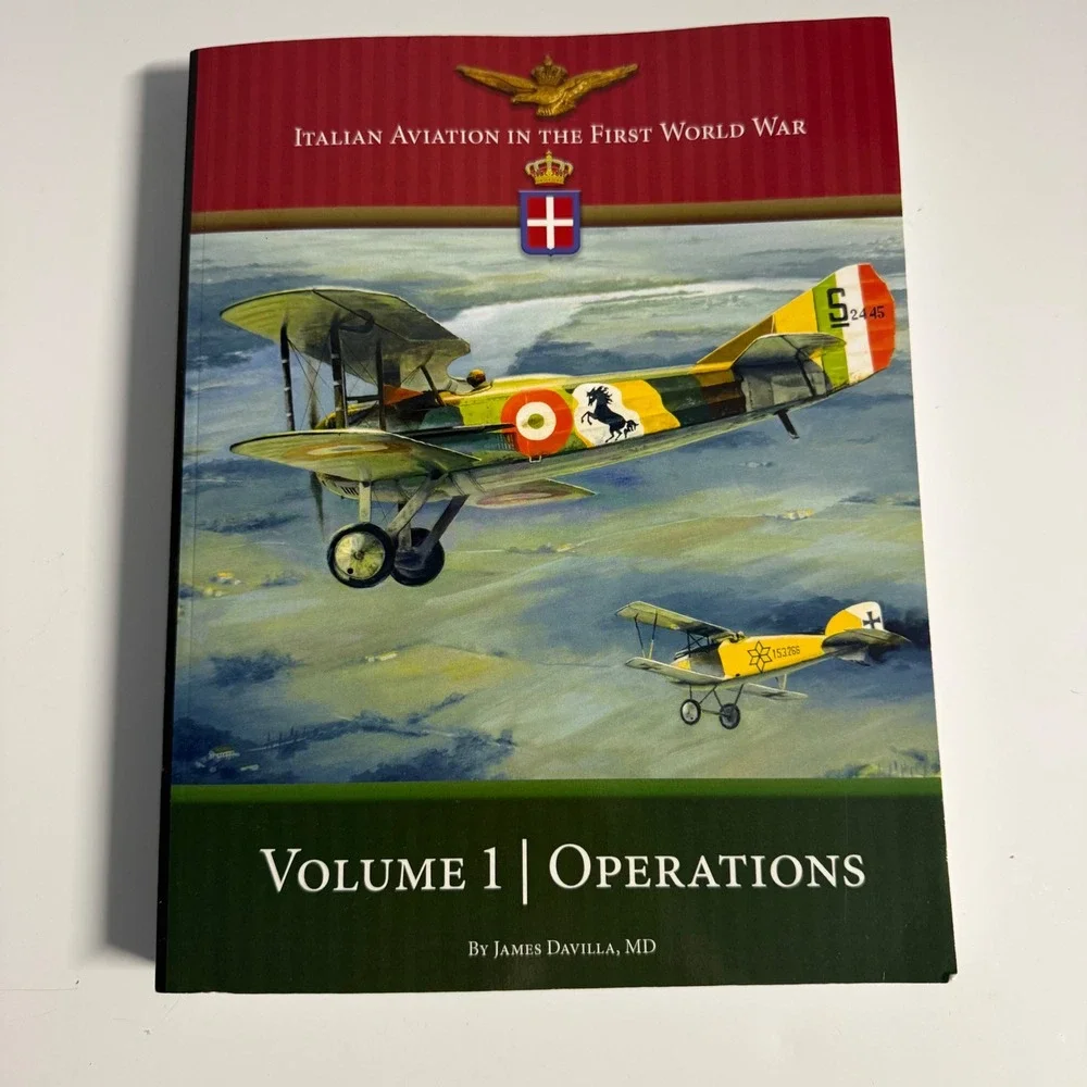 Italian Aviation First World War Vol 1 Operations James Davilla Aeronaut Books